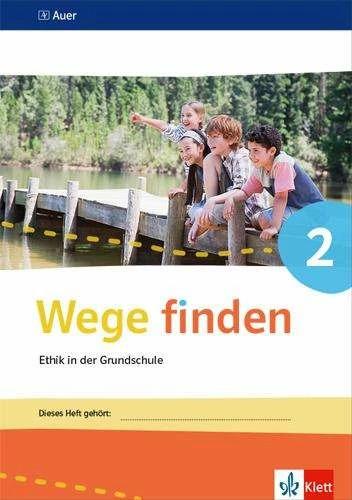 Wege finden. Arbeitsheft Klasse 2. Ausgabe Sachsen, Sachsen-Anhalt und Thüringen ab 2017 (Deutsch, Daniela Hertel, Sibylle Schönwald, 2017)