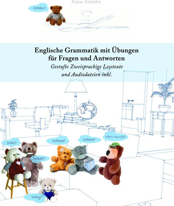 Produktbild Englische Grammatik mit Übungen für Fragen und Antworten, m. 16 Audio (Englisch, Vadym Zubakhin, 2019)