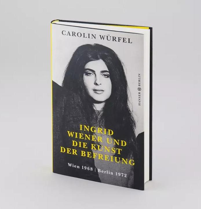 Produktbild Ingrid Wiener und die Kunst der Befreiung (Deutsch, Carolin Würfel, 2019)