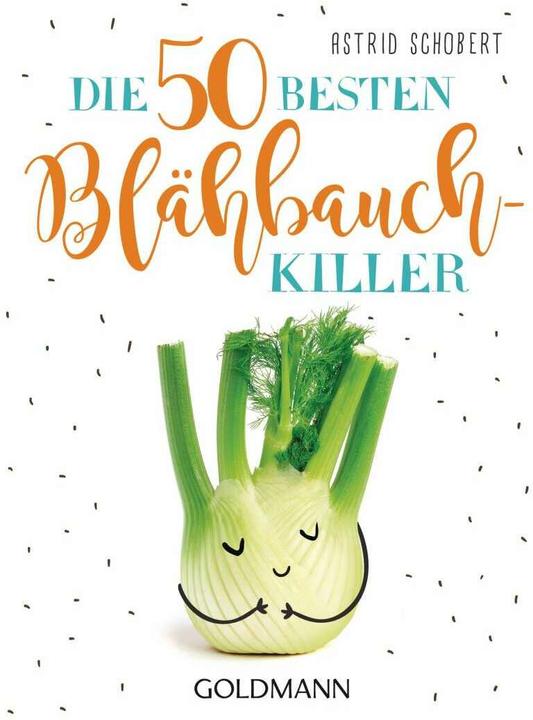 Produktbild Die 50 besten Blähbauch-Killer (Deutsch, Astrid Schobert, 2019)