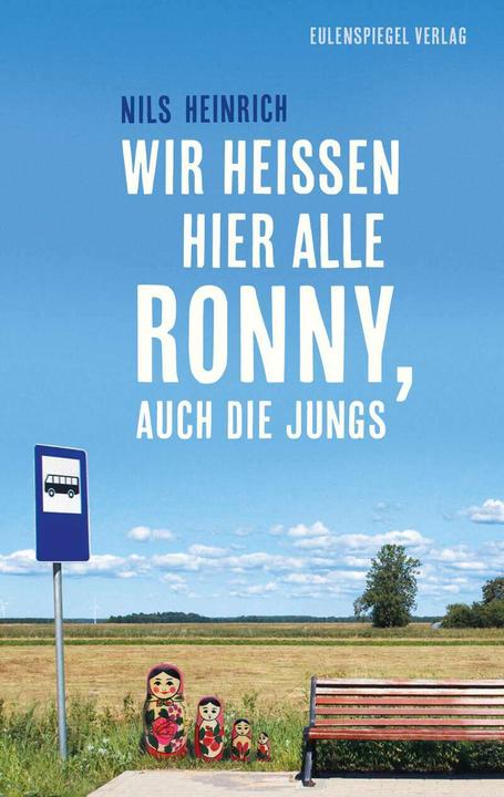 Produktbild Wir heissen hier alle Ronny, auch die Jungs (Deutsch, Nils Heinrich, 2021)