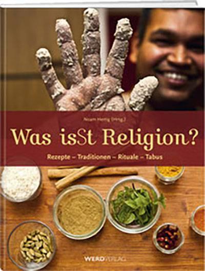 Produktbild Was isSt Religion? (Deutsch, Julian Zagalak, Daphna Hertig, Tenzin Khangsar, Michael Goldberger, Noam Hertig, Krishna Premarupa Dasa, Lucas Stolwijk, Sabina Sacisuta Zahn, Raschida Bouhouch, Cebrail Terlemez, Veronika Jehle, Matthias Wenk, Bektas Ümran, 2012)