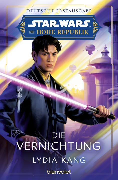 Produktbild Star Wars™ Die Hohe Republik - Die Vernichtung (Deutsch, Lydia Kang, 2024)