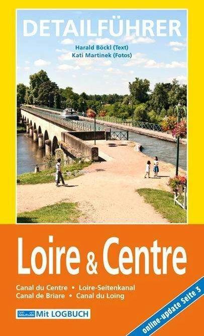 Produktbild Hausboot-Detailführer: Loire & Centre (Deutsch, Harald Böckl, Kati Martinek, 2017)