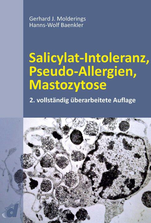 Produktbild Salicylat-Intoleranz, Pseudo-Allergien, Mastozytose (Deutsch, Gerhard J. Molderings, Hanns-Wolf Baenkler, 2022)