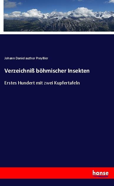Produktbild Verzeichniss böhmischer Insekten (Deutsch, Johann Daniel author Preyssler, 2018)
