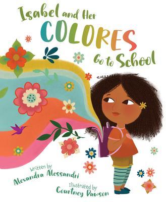 Produktbild Isabel and Her Colores Go to School (Spanisch, Alexandra Alessandri, 2021)