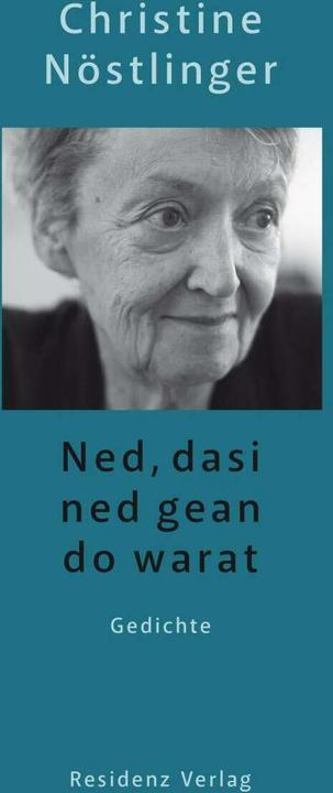 Produktbild Ned, dasi ned gean do warat (Deutsch, Christine Nöstlinger, Barbara Waldschütz, 2019)