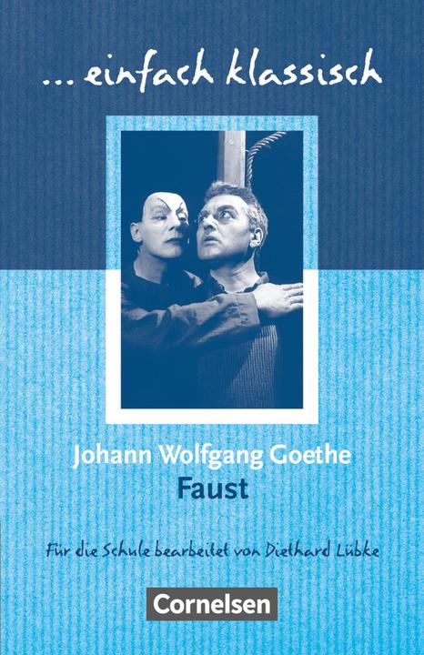 Immagine prodotto Einfach klassisch, Klassiker für ungeübte Leser/-innen, Faust, Empfohlen für das 9./10. Schuljahr, H (Tedesco, Goethe, Johann Wolfgang, 2009)