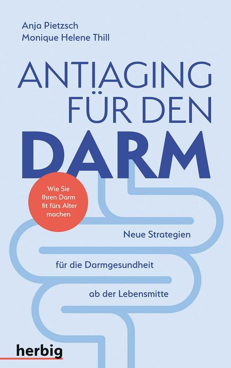 Produktbild Antiaging für den Darm (Deutsch, Anja PIetzsch, Monique Hélène, 2020)