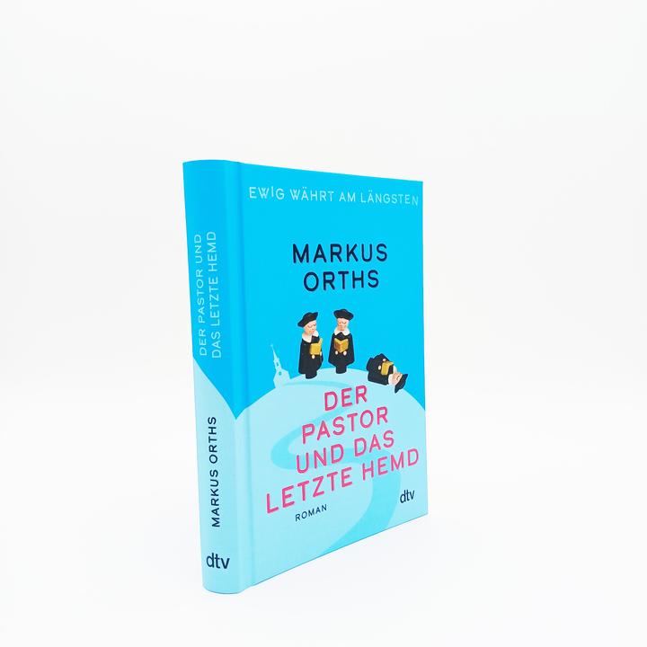 Produktbild Ewig währt am längsten – Der Pastor und das letzte Hemd (Markus Orths, Deutsch)