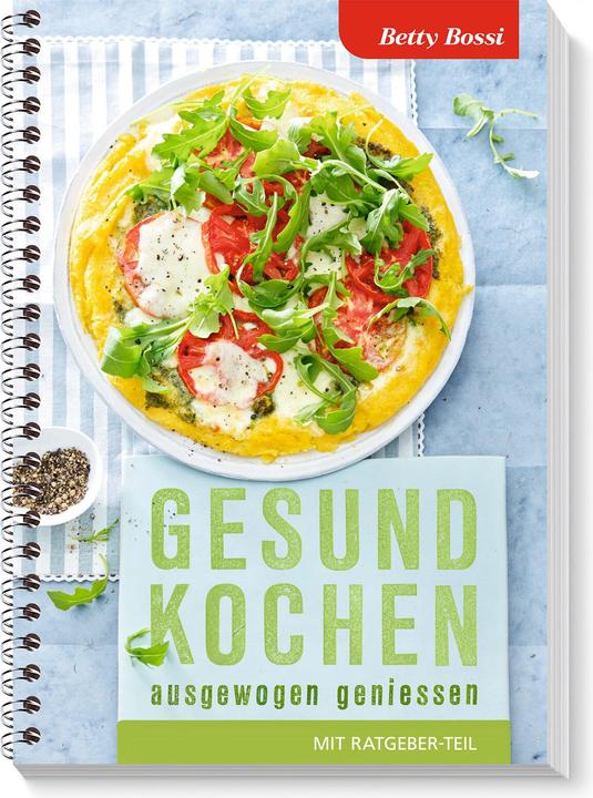 Produktbild Betty Bossi Kochbuch Gesund kochen - ausgewogen geniessen (Deutsch, Betty Bossi, 2015)