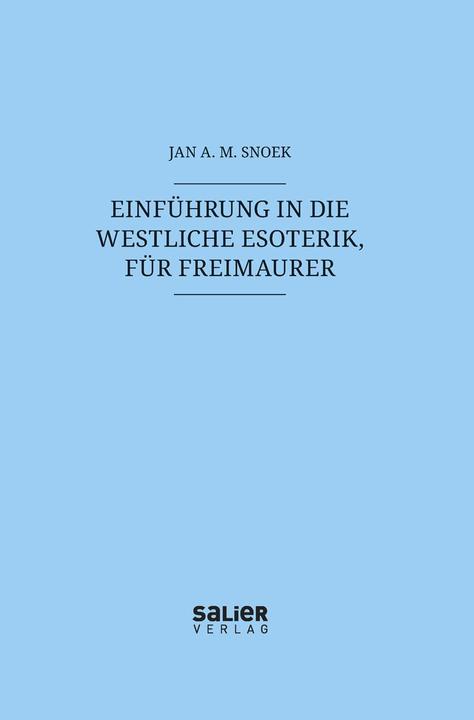 Produktbild Einführung in die westliche Esoterik, für Freimaurer (Deutsch, Jan A. M. Snoek, 2024)