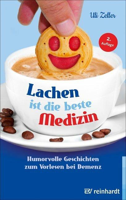 Produktbild Lachen ist die beste Medizin (Deutsch, Uli Zeller, 2020)