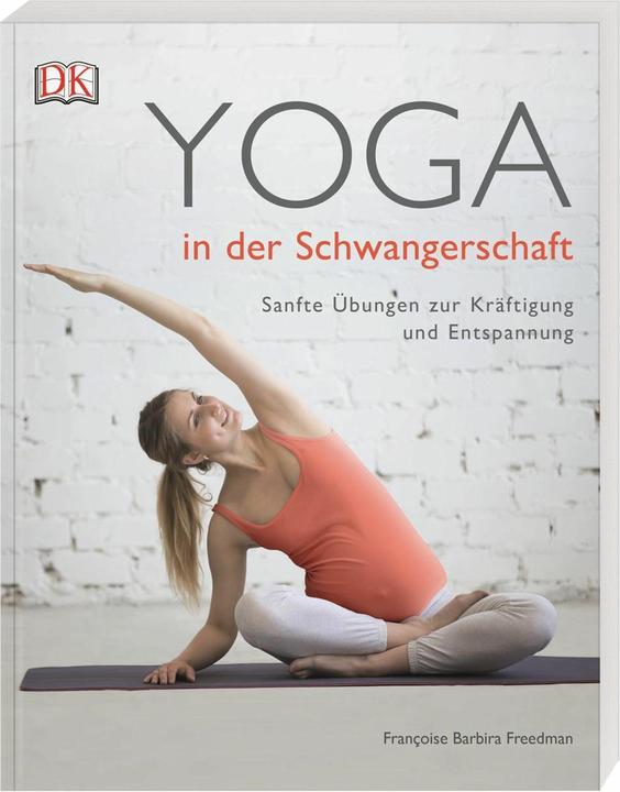 Actual product image Yoga in der Schwangerschaft (German, Fran¢oise Barbira Freedman, 2019)