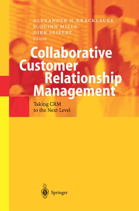 Produktbild Collaborative Customer Relationship Management (Dirk Seifert, D. Quinn Mills, Alexander H. Kracklauer, 2010)