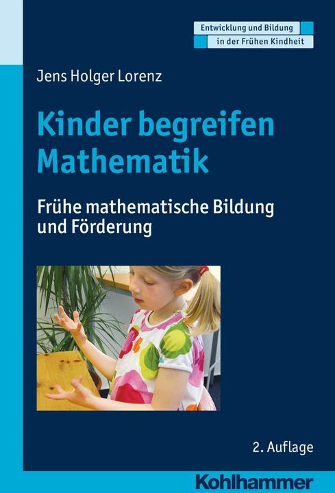 Produktbild Kinder begreifen Mathematik (Deutsch, Hermann Schöler, Manfred Holodynski, Dorothee Gutknecht, Jens-Holger Lorenz, 2015)