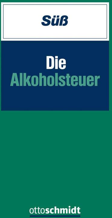 Produktbild Die Alkoholsteuer (Deutsch, Christian Süss, 2019)