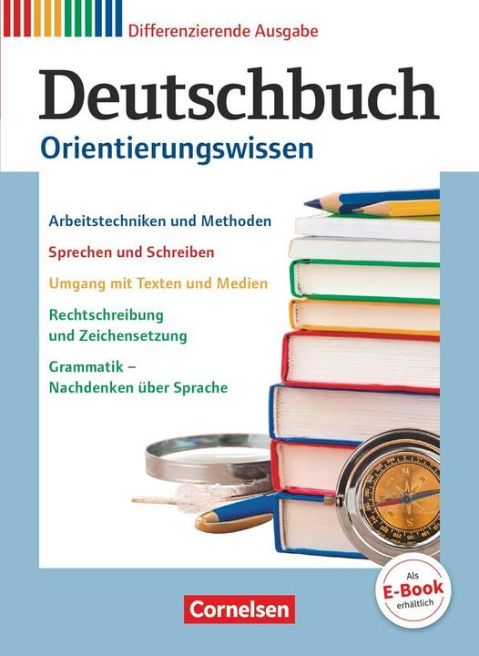 Deutschbuch 5.-10. Schuljahr. Zu allen differenzierenden Ausgaben. Orientierungswissen. Schülerbuch (Deutsch, Markus Langner, Andrea Wagener, 2017)