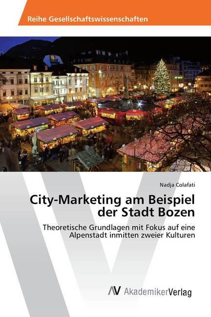 Produktbild City-Marketing am Beispiel der Stadt Bozen (Nadja Colafati, 2014)