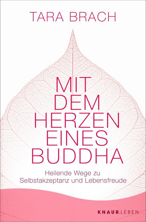 Produktbild Mit dem Herzen eines Buddha (Deutsch, Tara Brach, Susanne Kahn-Ackermann, 2023)