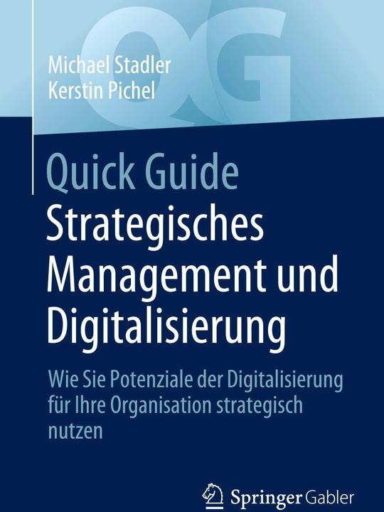 Produktbild Quick Guide Strategisches Management und Digitalisierung (Deutsch, Michael Stadler, Kerstin Pichel, 2023)