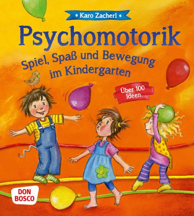 Produktbild Psychomotorik. Spiel, Spass und Bewegung im Kindergarten (Deutsch, Karo Zacherl, 2022)
