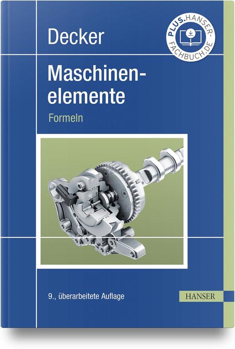 Produktbild Decker Maschinenelemente (Deutsch, Reinhard Hackenschmidt, Stephan Tremmel, Frank Rieg, Bettina Alber-Laukant, Frank Weidermann, Karlheinz Kabus, 2024)