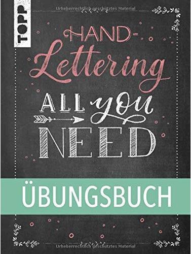 Handlettering All you need. Das Übungsbuch (Tedesco, editore sfacciato, 2020)