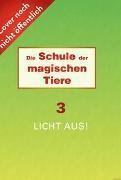 Produktbild Die Schule der magischen Tiere 3: Licht aus! (Margit Auer, Die Farbfüchse)