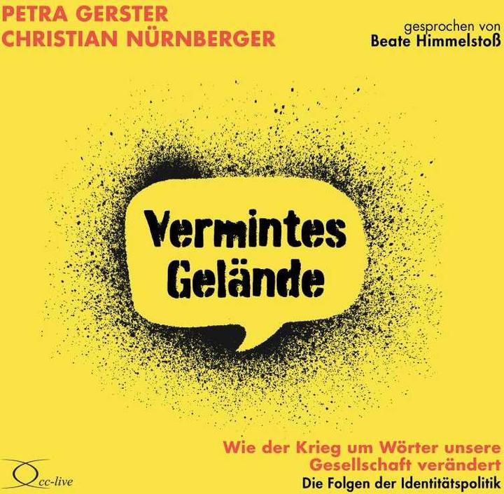 Produktbild Vermintes Gelände - Wie der Krieg um Wörter unsere Gesellschaft verändert (Christian Nürnberger, Beate Himmelstoss, Petra Gerster, Deutsch)