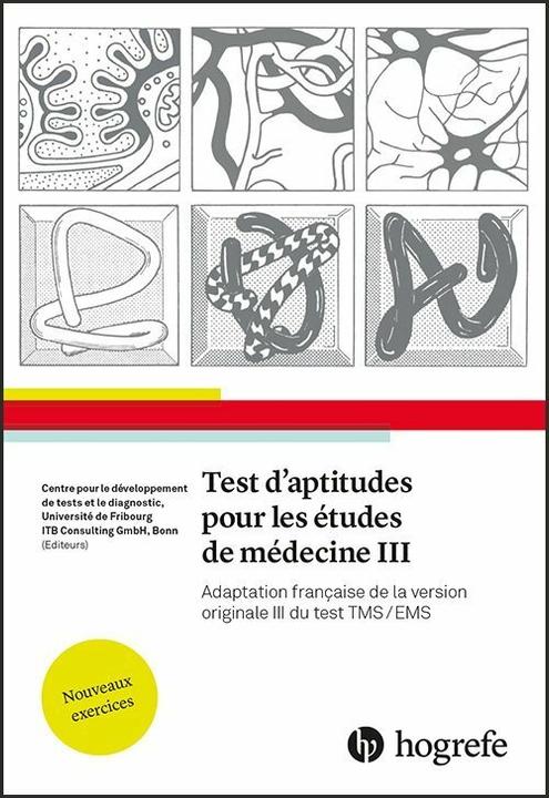 Test d'aptitudes pour les études de médecine III (Französisch, Centre pour le développement de tests et le diagnostic, ITB Consulting GmbH, 2019)