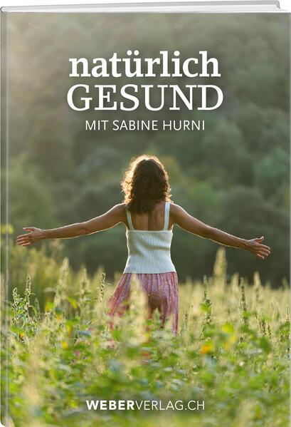 Produktbild Natürlich gesund mit Sabine Hurni (Deutsch, Sabine Hurni, 2025)