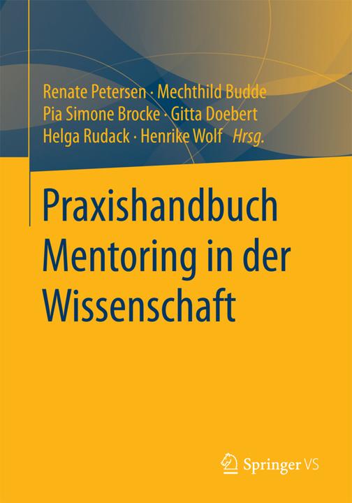 Image du produit Praxishandbuch Mentoring in der Wissenschaft (Henrike Wolf, Gitta Doebert, Renate Petersen, Mechthild Budde, Helga Rudack, Pia Simone Brocke, 2017)