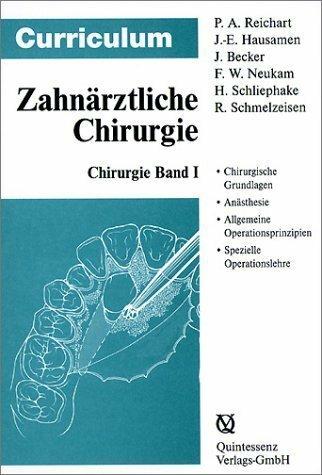 Produktbild Curriculum Zahnärztliche Chirurgie 1/3 (Deutsch, Jürgen Becker, Peter A. Reichart, Jarg-Erich Hausamen, Rainer Schmelzeisen, Henning Schliephake, Friedrich Neukam, Jarg E Hausamen, 2002)