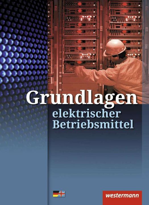Produktbild Grundlagen elektrischer Betriebsmittel (Deutsch, Heinrich Hübscher, Jürgen Klaue, 2018)