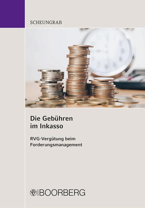 Produktbild Die Gebühren im Inkasso (Deutsch, Karin Scheungrab, 2022)