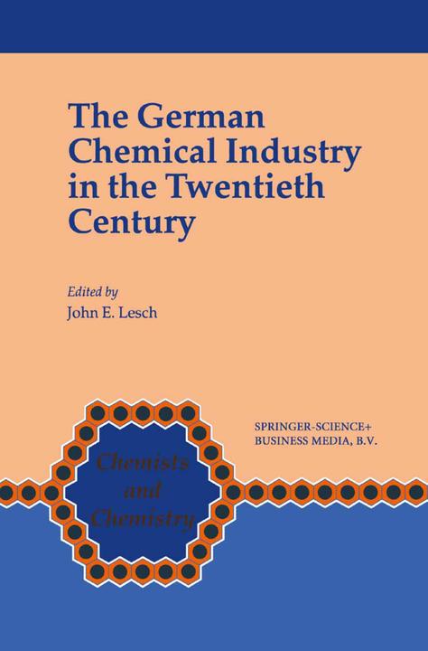 Produktbild The German Chemical Industry in the Twentieth Century (John E. Lesch, 2010)