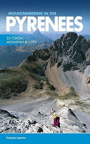 Image du produit Vertebrate Publishiing Mountaineering in the Pyrenees (Anglais, Paul Henderson, François Laurens, 2015)