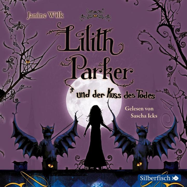 Produktbild Lilith Parker und der Kuss des Todes (Janine Wilk, Deutsch)