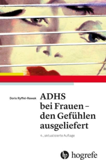 Actual product image ADHS bei Frauen den Gefühlen ausgeliefert (German, Doris Ryffel-Rawak, 2017)