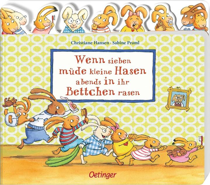Produktbild Wenn sieben müde kleine Hasen abends in ihr Bettchen rasen (Deutsch, Sabine Praml, 2021)