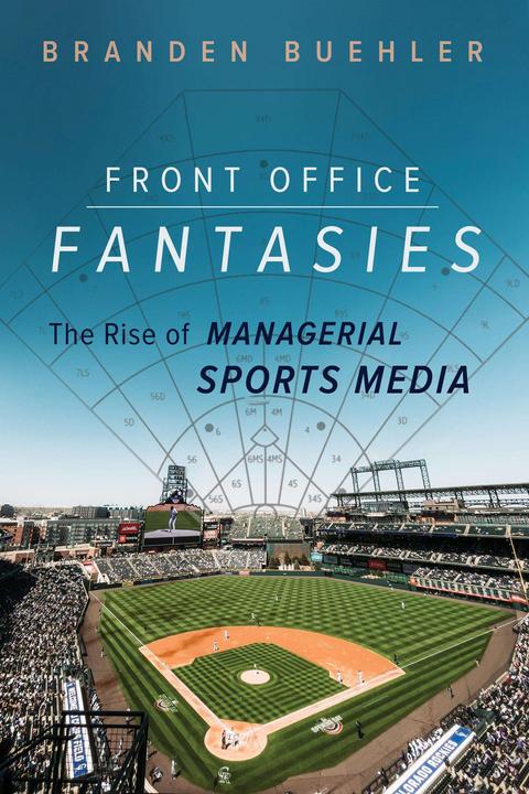 Produktbild Front Office Fantasies (Englisch, Branden Buehler, 2023)