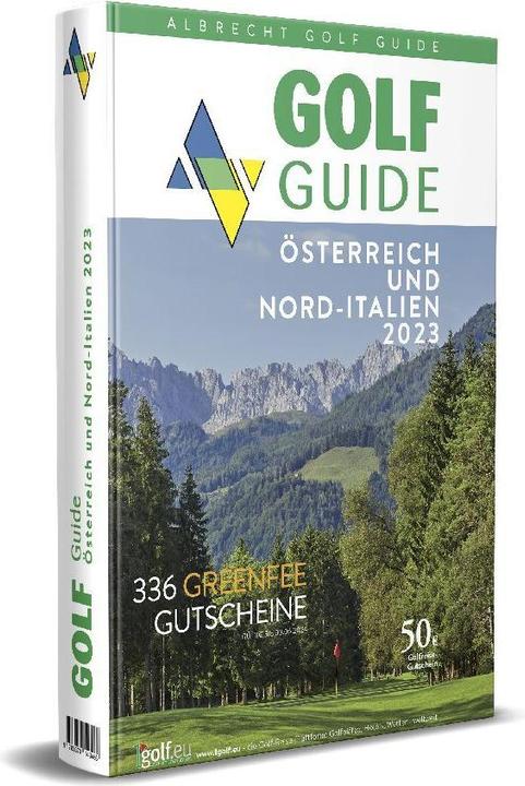 Golf Guide Österreich und Nord-Italien 2023 (Deutsch, Thomas Mayr, Oliver Albrecht, 2023)
