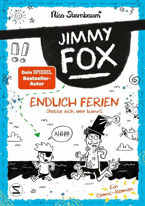 Jimmy Fox. Endlich Ferien (Rette sich, wer kann!) (Allemand, Nico Sternbaum, 2023)