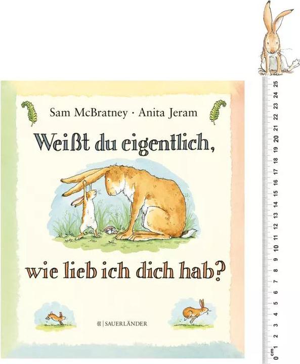 Weisst du eigentlich, wie lieb ich dich hab? (Deutsch, Sam McBratney, 2016)