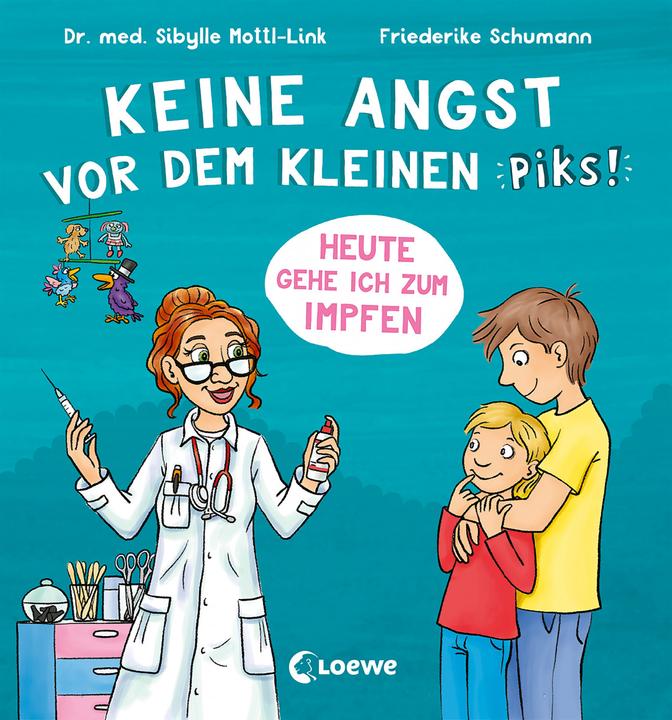 Keine Angst vor dem kleinen Piks! (Deutsch, Sibylle Mottl-Link, 2021)