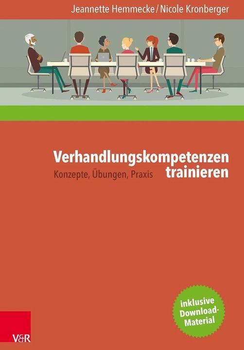 Produktbild Verhandlungskompetenzen trainieren (Deutsch, Nicole Kronberger, Jeannette Hemmecke, 2016)