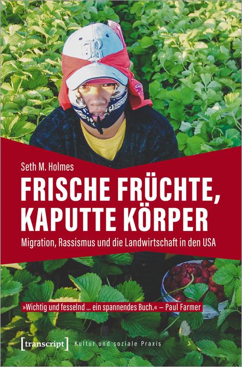Fresh fruit, broken bodies (German, Jennifer Sophia Theodor, Seth M. Holmes, 2022)