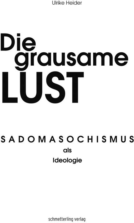 Produktbild Die grausame Lust (Deutsch, Ulrike Heider, 2022)